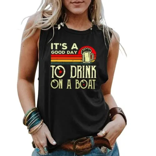 Women Boat Tank Tops It's A Good Day to Drink on A Boat Shirt