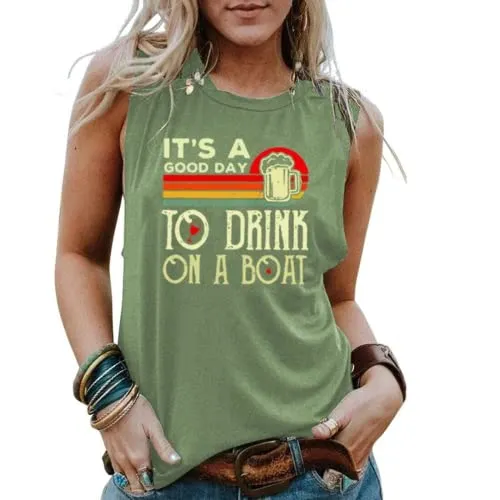 Women Boat Tank Tops It's A Good Day to Drink on A Boat Shirt