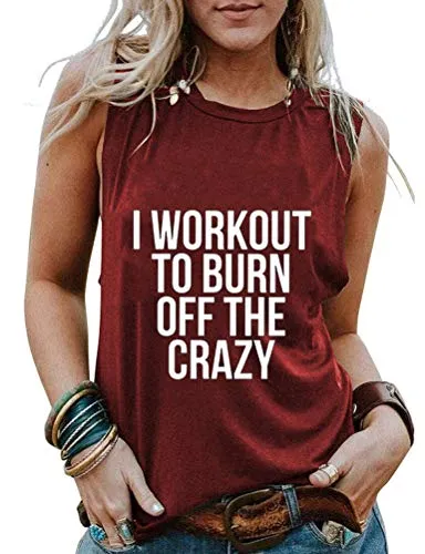 Women I Workout to Burn Off The Crazy Shirt Tank Top for Women