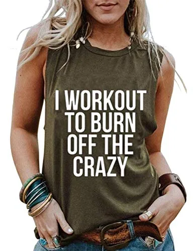 Women I Workout to Burn Off The Crazy Shirt Tank Top for Women